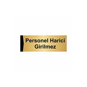 Özarslan Dizayn Personel Harici Girilmez 10x20 cm Altın Renk Metal Yönlendirme Levhası