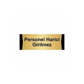 Özarslan Dizayn Personel Harici Girilmez 10x20 cm Altın Renk Metal Yönlendirme Levhası