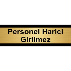 Özarslan Dizayn Personel Harici Girilmez 10x20 cm Altın Renk Metal Yönlendirme Levhası