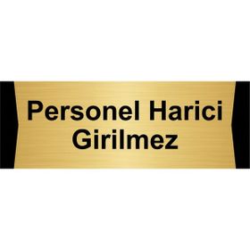 Özarslan Dizayn Personel Harici Girilmez 10x20 cm Altın Renk Metal Yönlendirme Levhası