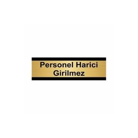 Özarslan Dizayn Personel Harici Girilmez 5x20 cm Altın Renk Metal Yönlendirme Levhası