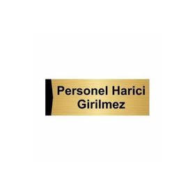 Özarslan Dizayn Personel Harici Girilmez 5x20 cm Altın Renk Metal Yönlendirme Levhası