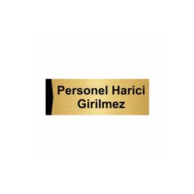 Özarslan Dizayn Personel Harici Girilmez 5x20 cm Altın Renk Metal Yönlendirme Levhası