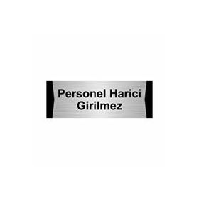 Özarslan Dizayn Personel Harici Girilmez 7x20 cm Gümüş Renk Metal Yönlendirme Levhası