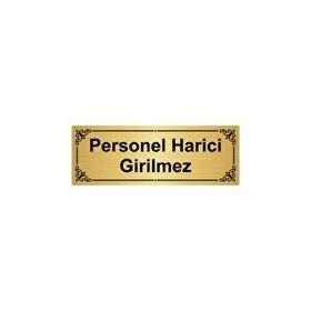 Özarslan Dizayn Personel Harici Girilmez 7x20 cm Gümüş Renk Metal Yönlendirme Levhası