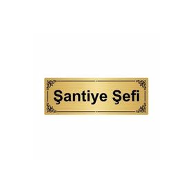 Özarslan Dizayn Şantiye Şefi 7x20 cm Altın Renk Metal Yönlendirme Levhası