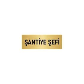 Özarslan Dizayn Şantiye Şefi 7x20 cm Altın Renk Metal Yönlendirme Levhası
