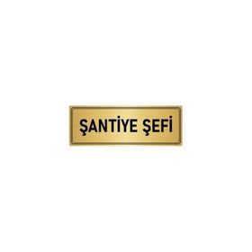 Özarslan Dizayn Şantiye Şefi 7x20 cm Altın Renk Metal Yönlendirme Levhası