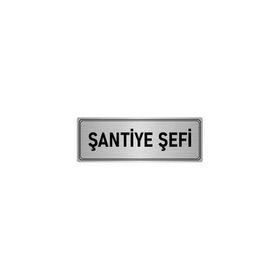 Özarslan Dizayn Şantiye Şefi 7x20 cm Gümüş Renk Metal Yönlendirme Levhası