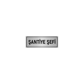Özarslan Dizayn Şantiye Şefi 7x20 cm Gümüş Renk Metal Yönlendirme Levhası
