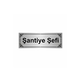 Özarslan Dizayn Şantiye Şefi 7x20 cm Gümüş Renk Metal Yönlendirme Levhası