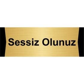 Özarslan Dizayn Sessiz Olunuz 5x20 cm Altın Renk Metal Yönlendirme Levhası