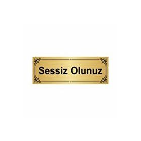 Özarslan Dizayn Sessiz Olunuz 7x20 cm Altın Renk Metal Yönlendirme Levhası
