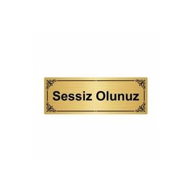 Özarslan Dizayn Sessiz Olunuz 7x20 cm Altın Renk Metal Yönlendirme Levhası