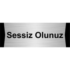 Özarslan Dizayn Sessiz Olunuz 7x20 cm Gümüş Renk Metal Yönlendirme Levhası
