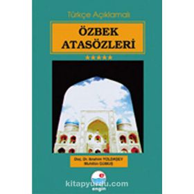 ÖZBEK ATASÖZLERİ - İBRAHİM YOLDAŞEV;MUHITTIN GÜMÜŞ