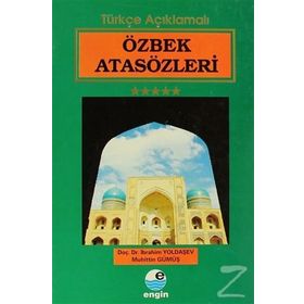 ÖZBEK ATASÖZLERİ - İBRAHİM YOLDAŞEV;MUHITTIN GÜMÜŞ