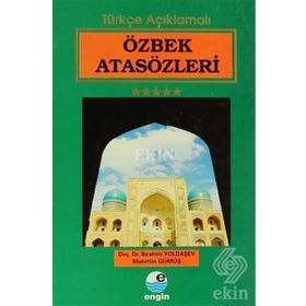 ÖZBEK ATASÖZLERİ - İBRAHİM YOLDAŞEV;MUHITTIN GÜMÜŞ