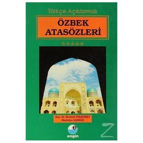 ÖZBEK ATASÖZLERİ - İBRAHİM YOLDAŞEV;MUHITTIN GÜMÜŞ