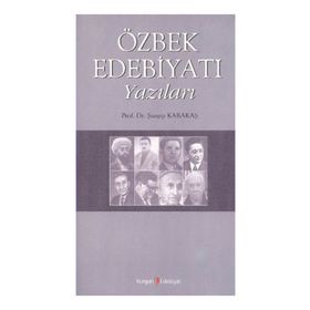 Özbek Edebiyatı Yazıları - Şuayip Karakaş