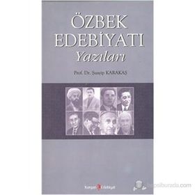 Özbek Edebiyatı Yazıları - Şuayip Karakaş