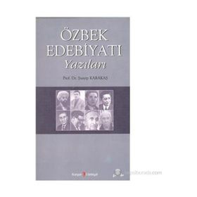 Özbek Edebiyatı Yazıları - Şuayip Karakaş