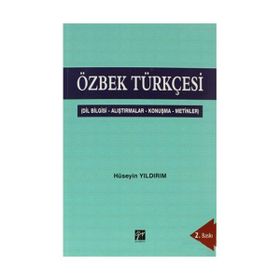 ÖZBEK TÜRKÇESİ DILBILGISI-ALIŞTIRMALAR-KONUŞMA-METINLER - HÜSEYİN YILDIRIM