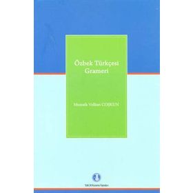 Özbek Türkçesi Grameri - Mustafa Volkan Coşkun