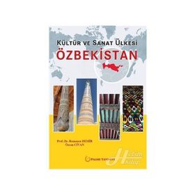 Özbekistan-Kültür ve Sanat Ülkesi / Ramazan Demir / Palme Yayınları