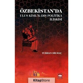Özbekistan'da Ulus Kimlik - Dış Politika - Kolektif