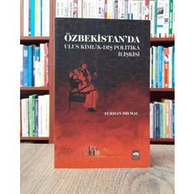 Özbekistan'da Ulus Kimlik - Dış Politika - Kolektif