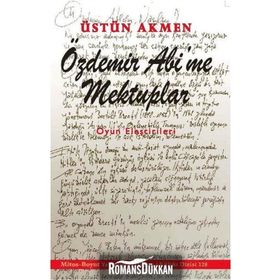 Özdemir Abi’me Mektuplar - Üstün Akmen