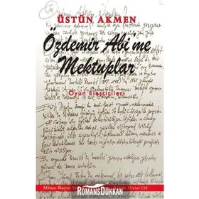 Özdemir Abi’me Mektuplar - Üstün Akmen
