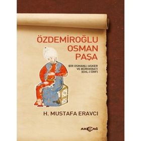 Özdemiroğlu Osman Paşa - Mustafa Eravcı