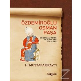 Özdemiroğlu Osman Paşa - Mustafa Eravcı