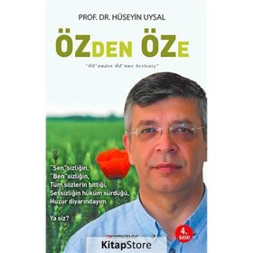 Özden Öze Özümden Özüme Sesleniş - Hüseyin Uysal