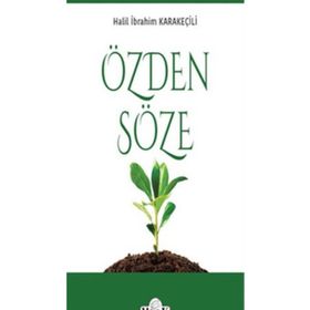 Özden Söze - Halil İbrahim Karakeçili