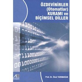Özdevinirler Otomatlar Kuramı ve Biçimsel Diller - Ünal Yarımağan