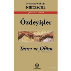 Özdeyişler - Friedrich Wilhelm Nietzsche