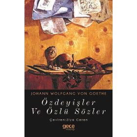 Özdeyişler ve Özlü Sözler - Johann Wolfgang Von Goethe