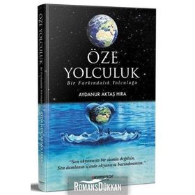 Öze Yolculuk - Aydanur Aktaş Hıra