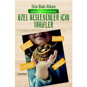 Özel Beslenenler İçin Tarifler - Sıla Baki Alkan