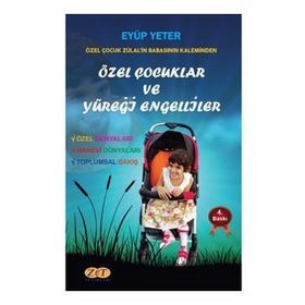 Özel Çocuklar ve Yüreği Engelliler - Eyüp Yeter