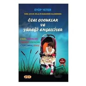 Özel Çocuklar ve Yüreği Engelliler - Eyüp Yeter