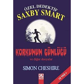 ÖZEL DEDEKTIF SAXBY SMART KORKUNUN GÜNLÜĞÜ VE DİĞER DOSYALAR - SIMON CHESHIRE