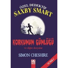 ÖZEL DEDEKTIF SAXBY SMART KORKUNUN GÜNLÜĞÜ VE DİĞER DOSYALAR - SIMON CHESHIRE