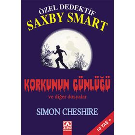ÖZEL DEDEKTIF SAXBY SMART KORKUNUN GÜNLÜĞÜ VE DİĞER DOSYALAR - SIMON CHESHIRE
