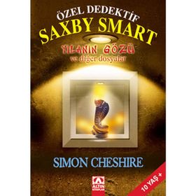 ÖZEL DEDEKTIF SAXBY SMART YILANIN GÖZÜ VE DİĞER DOSYALAR - SIMON CHESHIRE