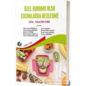 Özel Durumu Olan Çocuklarda Beslenme Didem Önay Derin