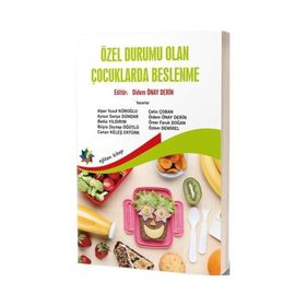 Özel Durumu Olan Çocuklarda Beslenme Didem Önay Derin